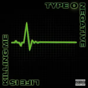 Life Is Killing Me album cover